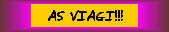 As viagi
